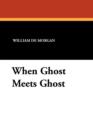 Image for When Ghost Meets Ghost