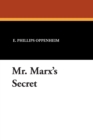 Image for Mr. Marx&#39;s Secret