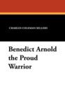 Image for Benedict Arnold the Proud Warrior