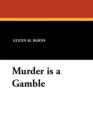 Image for Murder Is a Gamble