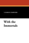 Image for With the Immortals