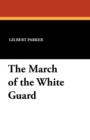 Image for The March of the White Guard
