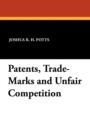 Image for Patents, Trade-Marks and Unfair Competition