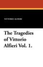 Image for The Tragedies of Vittorio Alfieri Vol. 1.