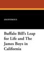 Image for Buffalo Bill&#39;s Leap for Life and the James Boys in California