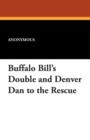 Image for Buffalo Bill&#39;s Double and Denver Dan to the Rescue