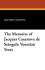 Image for The Memoirs of Jacques Casanova de Seingalt
