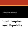 Image for Ideal Empires and Republics