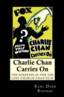 Image for Charlie Chan Carries On : The Screenplay for the Lost Charlie Chan Film