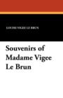 Image for Souvenirs of Madame Vigee Le Brun