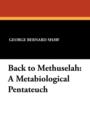 Image for Back to Methuselah : A Metabiological Pentateuch