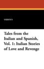 Image for Tales from the Italian and Spanish, Vol. 1