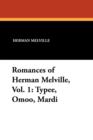 Image for Romances of Herman Melville, Vol. 1