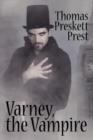 Image for Varney the Vampire, Or, the Feast of Blood (One Volume Edition)