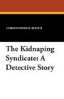 Image for The Kidnapping Syndicate