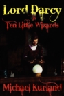 Image for Ten Little Wizards : A Lord Darcy Novel