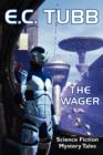 Image for The Wager : Science Fiction Mystery Tales