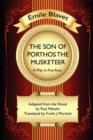 Image for The Son of Porthos the Musketeer : A Play in Five Acts