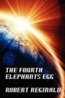 Image for The Fourth Elephant&#39;s Egg : The Hypatomancer&#39;s Tale, Book Three (Nova Europa Fantasy Saga #12)