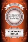 Image for The Count of Monte Cristo, Part Three : The Rise of Monte Cristo: A Play in Five Acts