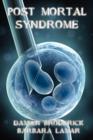 Image for Post Mortal Syndrome : A Science Fiction Novel