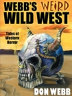 Image for Judas Payne : A Weird Western / Webb&#39;s Weird Wild West: Western Tales Of Horror (Wildside