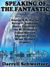 Image for Speaking Of The Fantastic Iii : Interviews With Science Fiction Writers