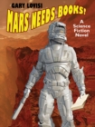 Image for Mars Needs Books! A Science Fiction Nove