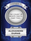 Image for Count of Monte Cristo, Part Two: The Resurrection of Edmond Dantes: A Play in Five Acts