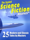 Image for Second Science Fiction Megapack: 25 Classic Science Fiction Stories