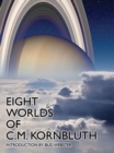 Image for Eight Worlds of C.M. Kornbluth