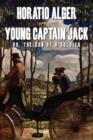Image for Young Captain Jack Or, the Son of a Soldier