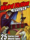 Image for Weird Fiction Megapack: 25 Stories from Weird Tales