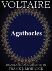 Image for Agathocles &amp; The Duke Of Alencon &amp; The Two Wine Casks : Three Plays