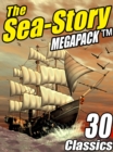 Image for Sea-Story Megapack: 30 Classic Nautical Works