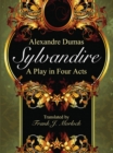 Image for Sylvandire: A Play in Four Acts