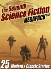 Image for Seventh Science Fiction Megapack: 25 Modern and Classic Stories