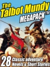Image for Talbot Mundy Megapack: 28 Classic Novels and Short Stories