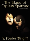 Image for Island Of Captain Sparrow : A Lost Race Fantasy