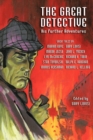 Image for The Great Detective : His Further Adventures (a Sherlock Holmes Anthology)