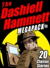 Image for Dashiell Hammett Megapack: 20 Classic Stories