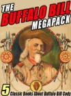 Image for Buffalo Bill Megapack: 5 Classic Books About Buffalo Bill Cody