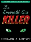 Image for Emerald Cat Killer : The Lindsey &amp; Plum Detective Series, Book Eight