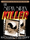 Image for Sepia Siren Killer : The Lindsey &amp; Plum Detective Series, Book Four