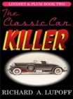Image for Classic Car Killer: The Lindsey &amp; Plum Detective Series, Book Two