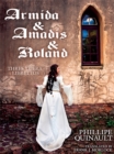 Image for Armida &amp; Amadis &amp; Roland : Three Opera Librettos