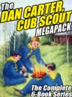 Image for Dan Carter, Cub Scout Megapack: The Complete 6-Book Series and More