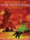 Image for Echoes Of The Goddess : Tales Of Terror And Wonder From The End Of Time