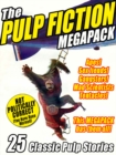 Image for Pulp Fiction Megapack: 25 Classic Pulp Stories
