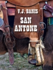 Image for San Antone : An Historical Novel: An Historical Novel